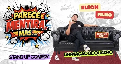 ELSON FILHO - PARECE MENTIRA, MAS -  em Brasília 02 de AGOSTO