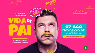 SERGINHO LACERDA em INDAIATUBA/SP - VIDA DE PAI