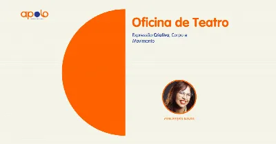 Oficina de Teatro para adultos: Expressão Criativa, Corpo e Movimento