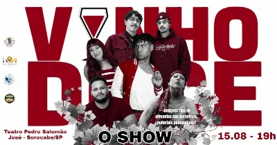 VINHO DOCE: O SHOW