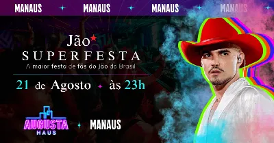 SUPERFESTA DE FÃS DO JÃO - MANAUS