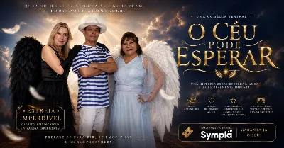 Espetaculo Teatral O Céu Pode Esperar - Primeira Sessão