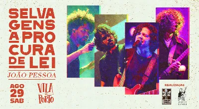 SELVAGENS À PROCURA DE LEI - João Pessoa-Pb