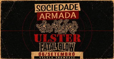 Sociedade Armada & Ulster @ Célula Showcase. Floripa, SC.