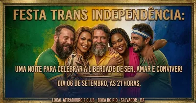 FESTA TRANS INDEPENDÊNCIA - CONVIVÊNCIA COM AMOR