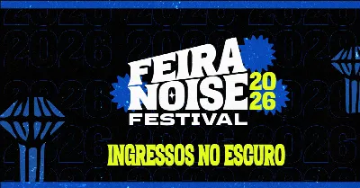Feira Noise Festival 2026