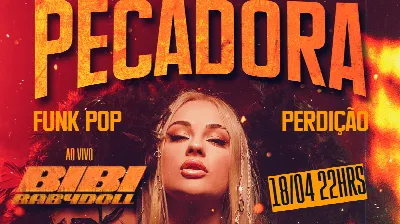 FESTA PECADORA, COM BIBI BABYDOLL, CAMAROTE OPEN BAR, LOVE HAUS