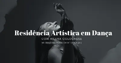 Residência Artística em Dança com Milena Colognese | Crystian Castro Cia de Dança (AL)