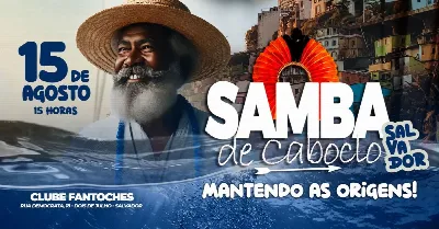 SAMBA DE CABOCLO, DO RIO DE JANEIRO PARA SALVADOR | COMEMORANDO 10 EDIÇÕES