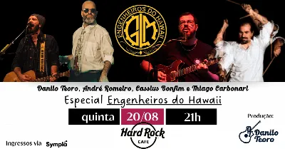 Danilo Teoro - Especial Engenheiros do Hawaii no Hard Rock Cafe
