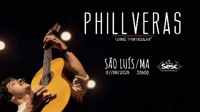 Phill Veras - Turnê "Particular" - São Luís/MA