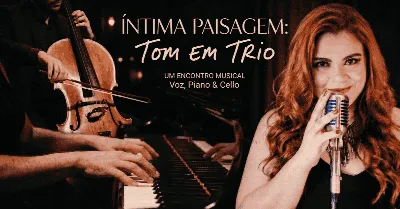 Íntima Paisagem: Tom em trio na Casa Azul
