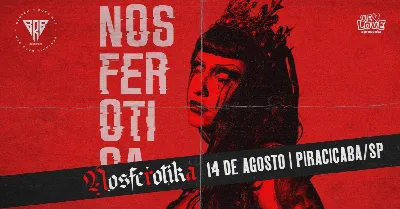 Nosferotika em Piracicaba / SP