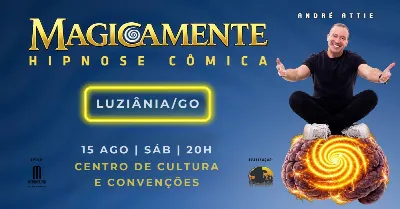 MAGICAMENTE EM LUZIÂNIA GO | HIPNOSE CÔMICA