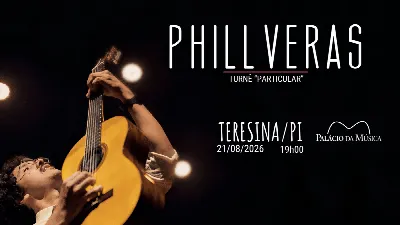 Phill Veras - Turnê "Particular" - Teresina/PI