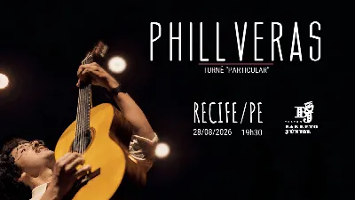 Phill Veras - Turnê "Particular" - Recife/PE
