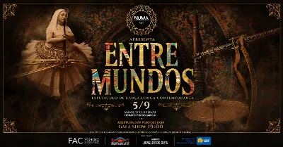 NUMA FEST - ESPETÁCULO "ENTRE MUNDOS"