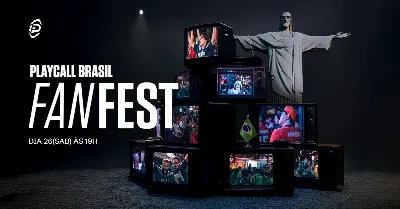 Playcall Brasil Fan Fest - Edição Rio de Janeiro