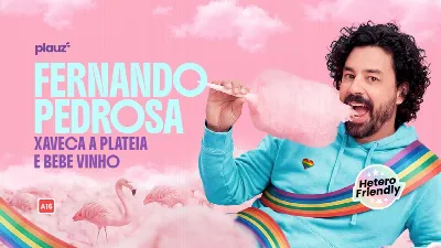 Fernando Pedrosa em Betim, MG| Xaveca a Plateia e Bebe Vinho