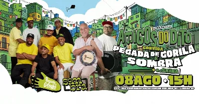 SAMBA DA COMUNIDADE AMIGOS DO DITO - PEGADA DE GORILA + SOMBRA + DJ SKINA