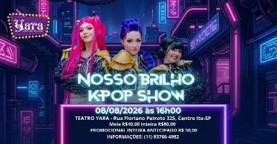 Nosso Brilho - KPOP Show