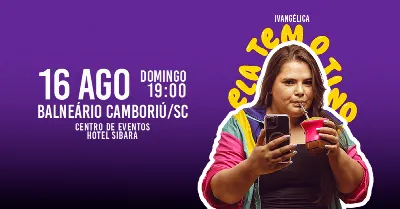IVANGÉLICA - ELA TEM O TINO em BALNEÁRIO CAMBORIÚ/SC