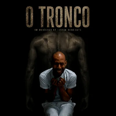 O TRONCO