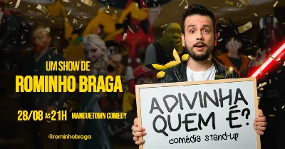 ROMINHO BRAGA - ADIVINHA QUEM É? (Stand-up Comedy)