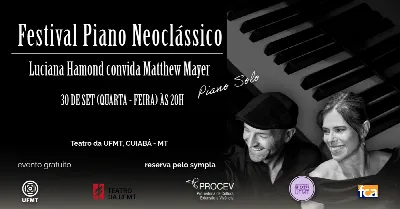 FESTIVAL PIANO NEOCLASSICO: Luciana Hamond convida Matthew Mayer