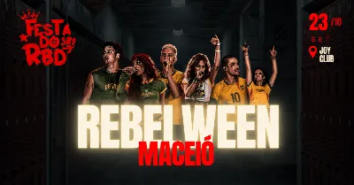 FESTA DO RBD - EDIÇÃO REBELWEEN - MACEIÓ