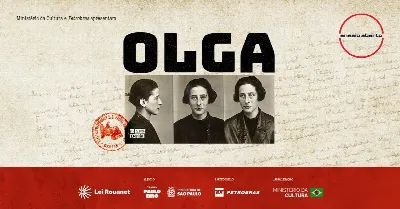 Olga, da Companhia Ensaio Aberto - 02/08 - Domingo | SP