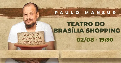 Paulo Mansur Comedy Show - Ao vivo em Brasília
