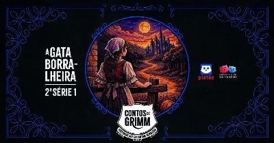 A Gata Borralheira - 2ª série 1 - 21h
