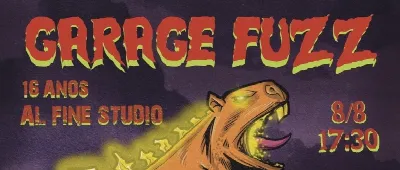 AL FINE 16 ANOS + GARAGE FUZZ
