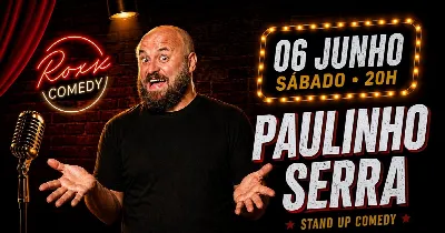 08/08 PAULINHO SERRA NA ROXX COMEDY! SHOW DE COMÉDIA EM SÃO GONÇALO!