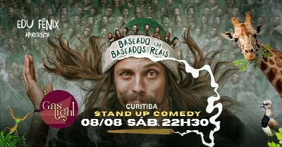 BASEADO EM BASEADOS REAIS com EDU FENIX / STAND UP COMEDY em CURITIBA