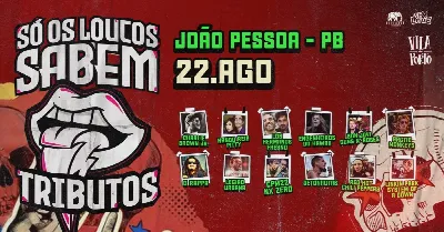 Só Os Loucos Sabem | João Pessoa / PB