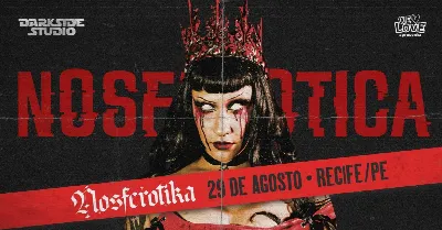 Nosferotika em Recife / PE