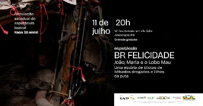 BR FELICIDADE:  JOÃO, MARIA E O LOBO MAU- CIRCULAÇÃO KAOS 38 ANOS