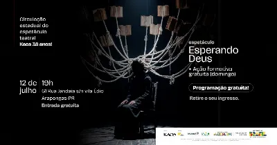 Esperando Deus- Circulação Estadual 38 anos KAOS