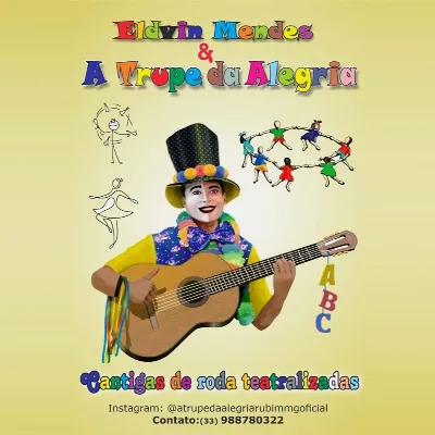 ELDVIN MENDES E A TRUPE DA ALEGRIA