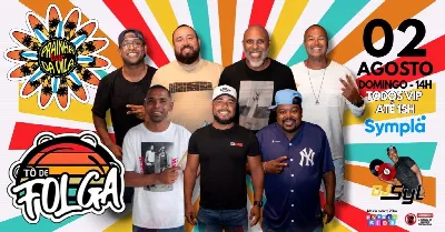 TÔ DE FOLGA no Prainha da Vila! (02/08)