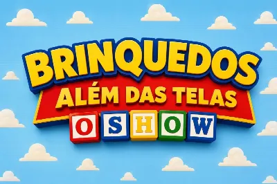 Brinquedos - Além das Telas: O Show
