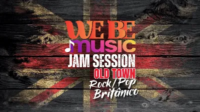 We Be Music JAM Sessions - OLD TOWN - ROCK/POP BRITÂNICO