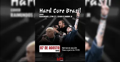 HARD CORE BRASIL - RAIMUNDOS, CPM22, CHARLIE BROWN JR.