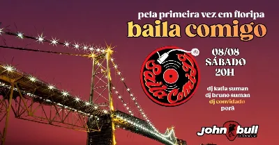 Baila Comigo em Floripa | SÁBADO 08/08 | 20h