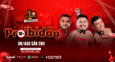 Show Proibidão | Titela, Oliveirinha e Bruno Paz | 08/AGO SÁB 20h