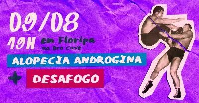ALOPECIA ANDROGINA com DESAFOGO na BROCAVE!
