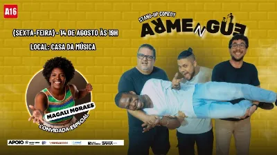 ARMENGUE -  STAND UP COMEDY - humor em ITAPOAN