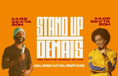 STAND UP DEMAIS - 8ª Edição - COMÉDIA EM BRASÍLIA